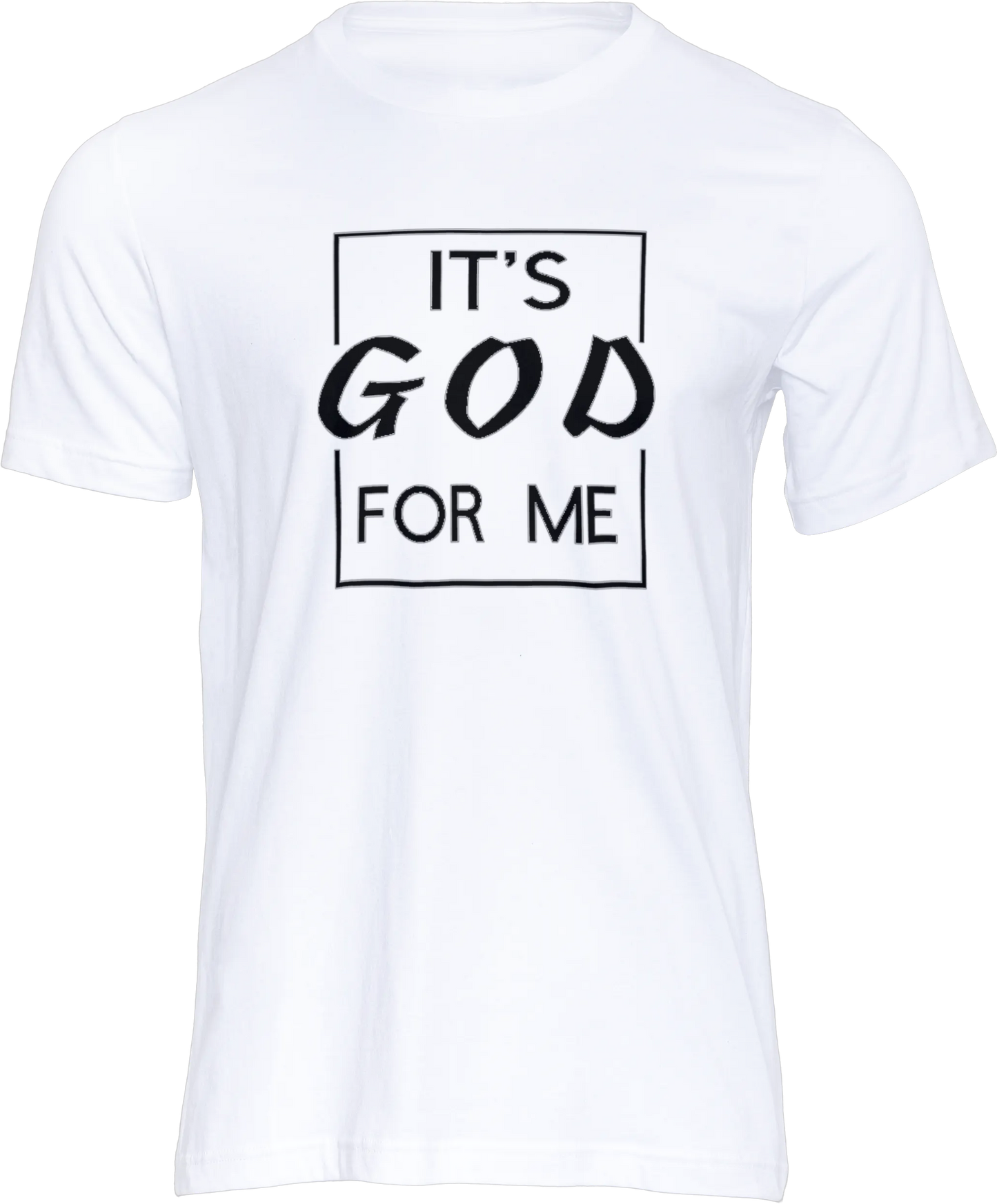 It's God For Me Tee